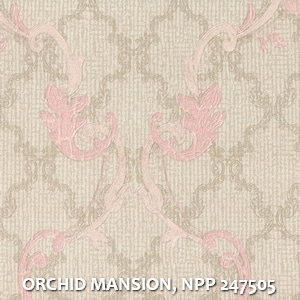 ORCHID MANSION, NPP 247505