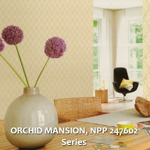 ORCHID MANSION, NPP 247602 Series