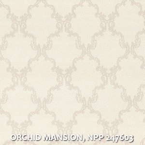 ORCHID MANSION, NPP 247603
