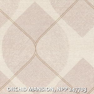 ORCHID MANSION, NPP 247703