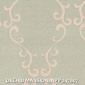 ORCHID MANSION, NPP 247807