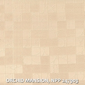 ORCHID MANSION, NPP 247903
