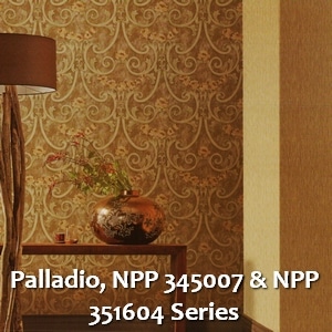 Palladio, NPP 345007 & NPP 351604 Series