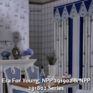 Era For Young, NPP 291902 & NPP 291802 Series